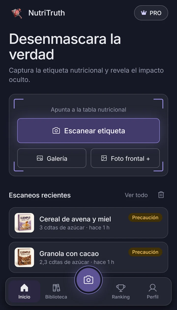 Pantalla de inicio de NutriTruth con opciones para escanear la etiqueta y consultar análisis recientes.